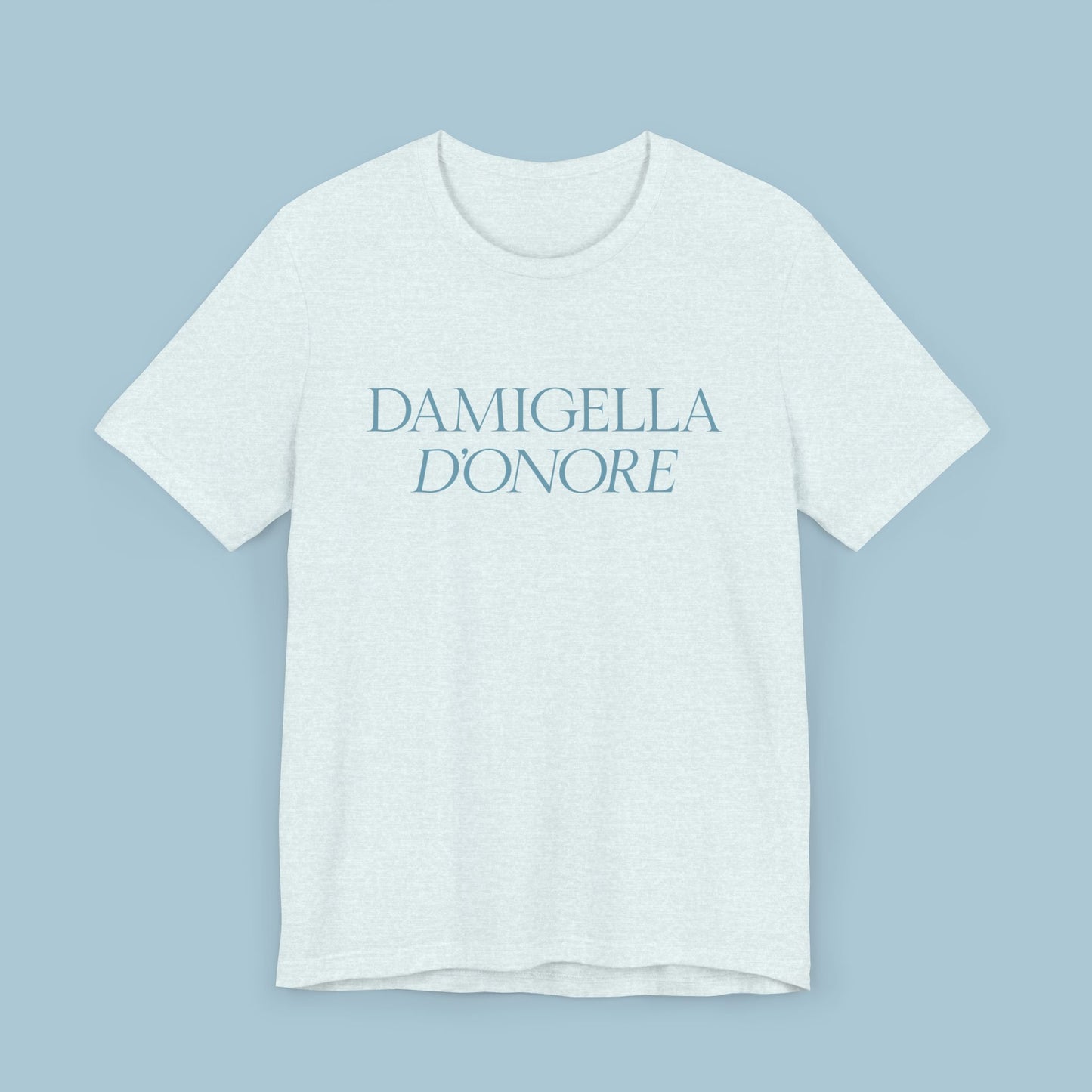 Chic Unisex Jersey Tee - "Damigella D'Onore"