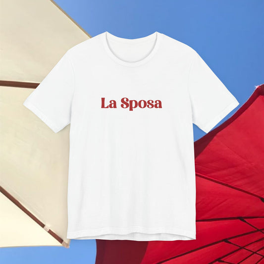 La Sposa Unisex Jersey Tee - Perfect Bridal Party Gift