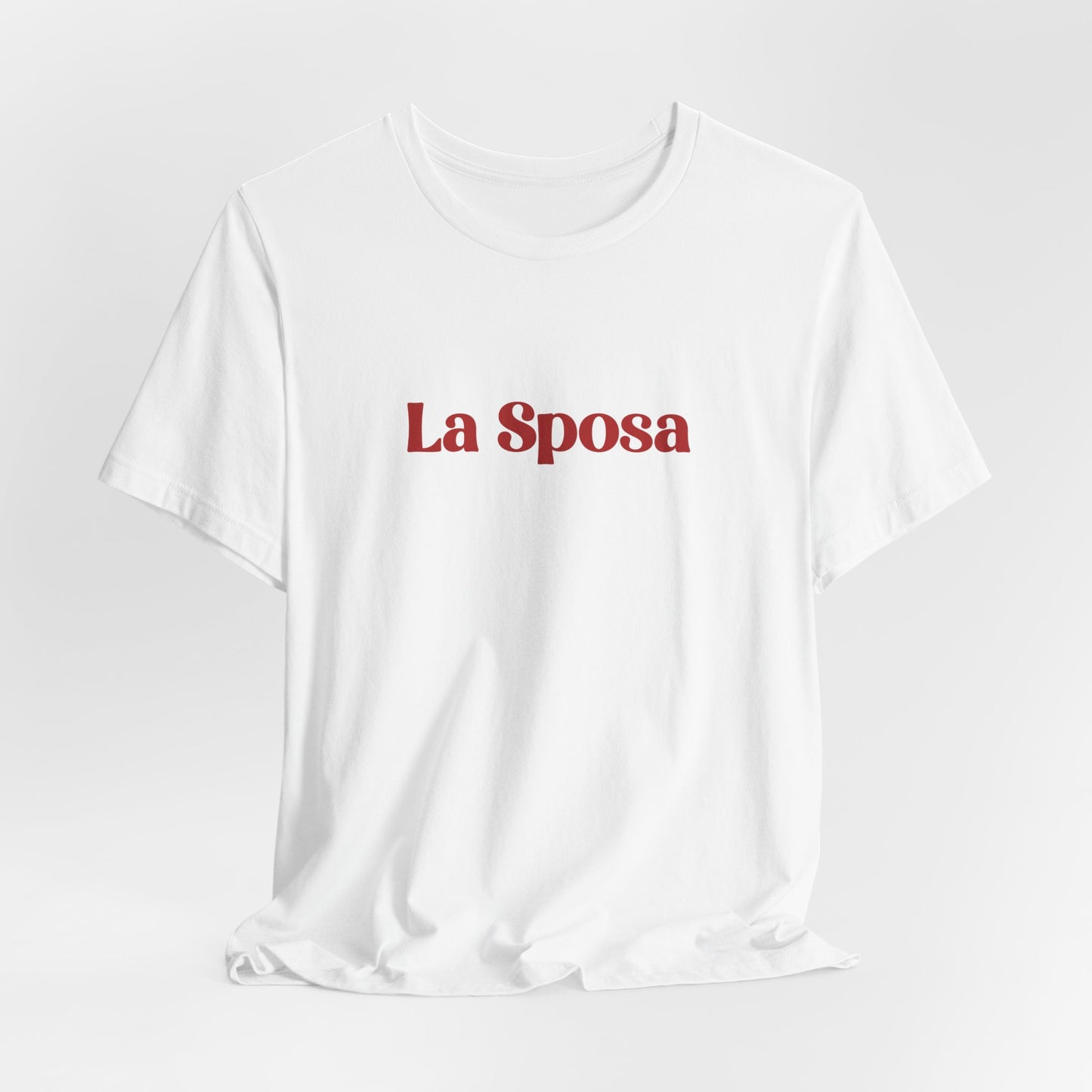 La Sposa Unisex Jersey Tee - Perfect Bridal Party Gift