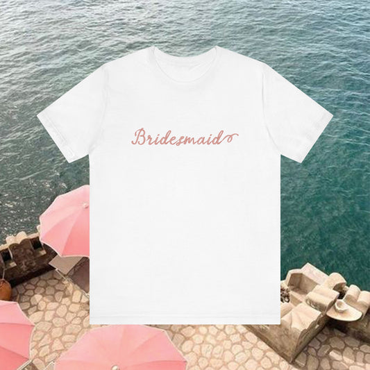 Bridesmaid Short Sleeve Tee - Perfect for Weddings & Celebrations