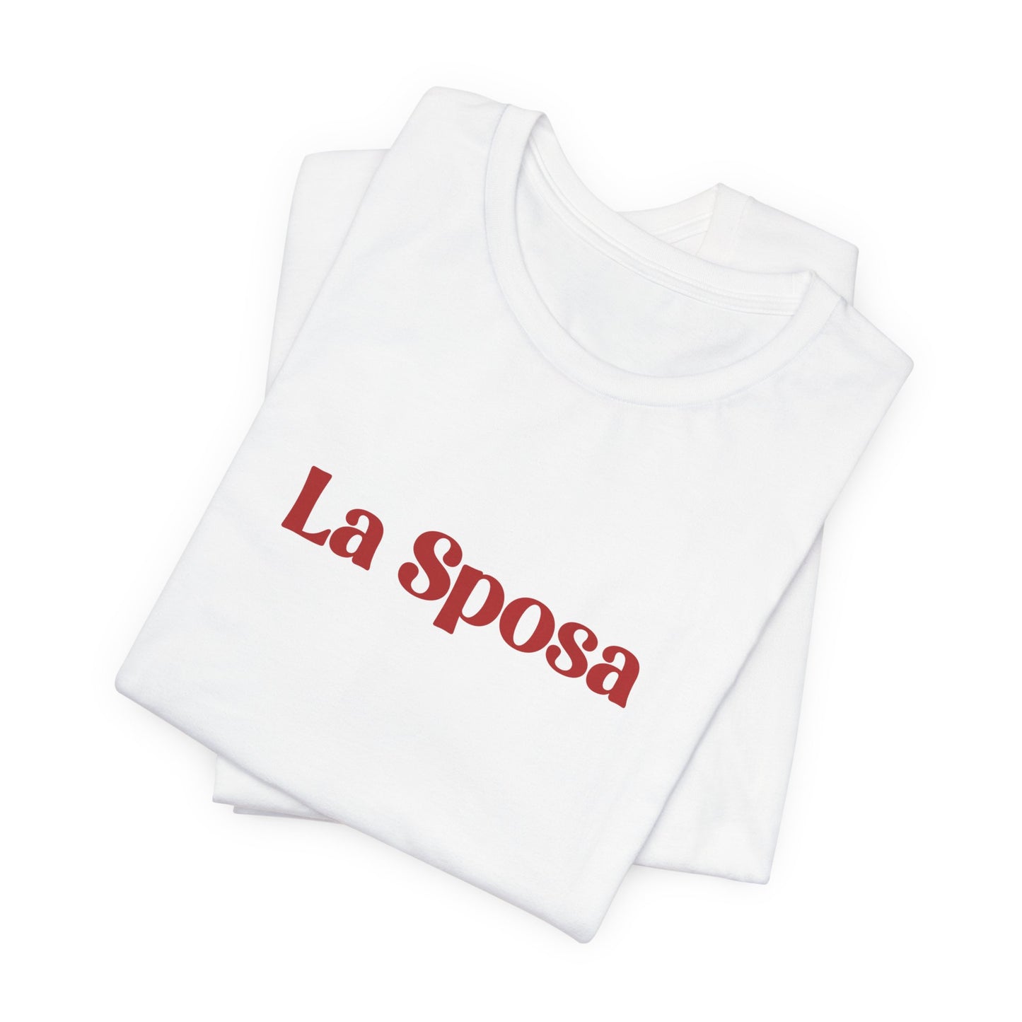 La Sposa Unisex Jersey Tee - Perfect Bridal Party Gift