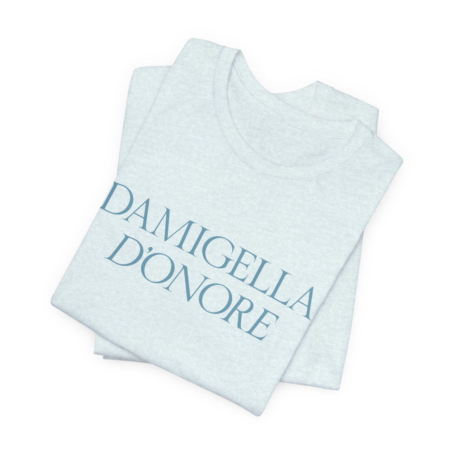 Chic Unisex Jersey Tee - "Damigella D'Onore"
